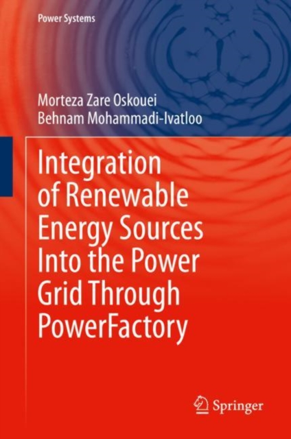 Integration of Renewable Energy Sources Into the Power Grid Through PowerFactory, PDF eBook