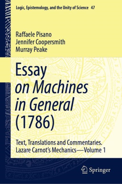 Essay on Machines in General (1786) : Text, Translations and Commentaries. Lazare Carnot's Mechanics - Volume 1, EPUB eBook