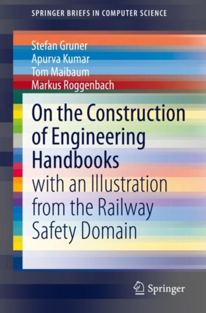 On the Construction of Engineering Handbooks : with an Illustration from the Railway Safety Domain, Paperback / softback Book