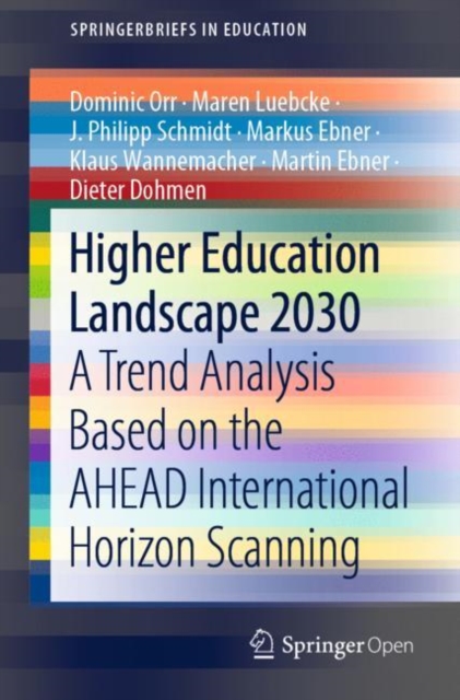 Higher Education Landscape 2030 : A Trend Analysis Based on the AHEAD International Horizon Scanning, EPUB eBook