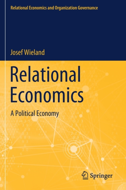 Relational Economics : A Political Economy, Paperback / softback Book