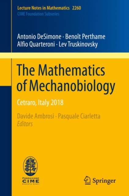 The Mathematics of Mechanobiology : Cetraro, Italy 2018, Paperback / softback Book