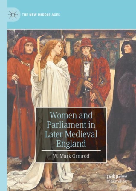 Women and Parliament in Later Medieval England, EPUB eBook
