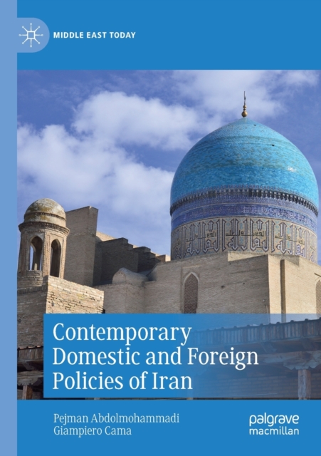 Contemporary Domestic and Foreign Policies of Iran, Paperback / softback Book