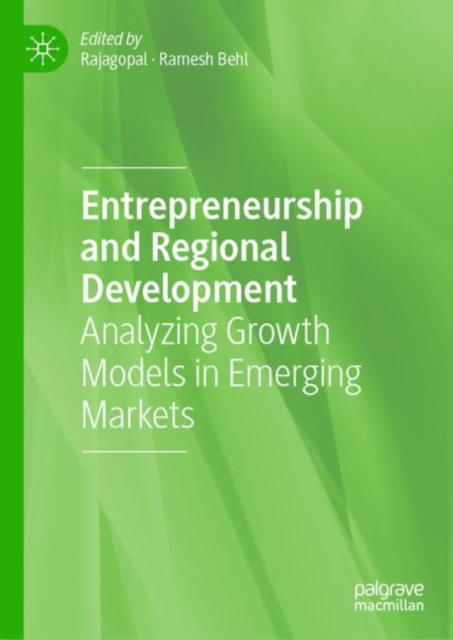Entrepreneurship and Regional Development : Analyzing Growth Models in Emerging Markets, EPUB eBook
