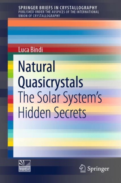 Natural Quasicrystals : The Solar System’s Hidden Secrets, Paperback / softback Book