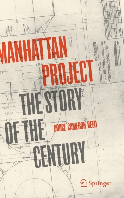 Manhattan Project : The Story of the Century, Hardback Book