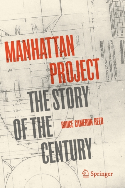 Manhattan Project : The Story of the Century, Paperback / softback Book