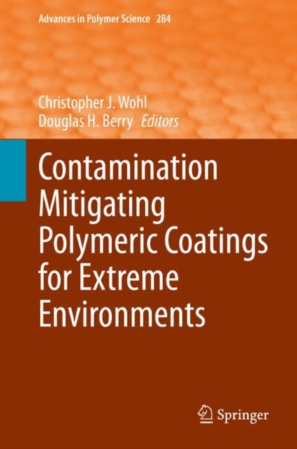 Contamination Mitigating Polymeric Coatings for Extreme Environments, EPUB eBook