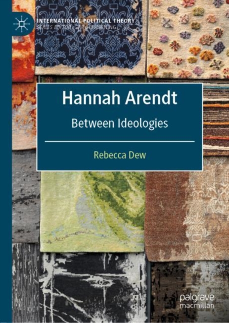 Hannah Arendt : Between Ideologies, Hardback Book
