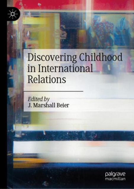 Discovering Childhood in International Relations, EPUB eBook