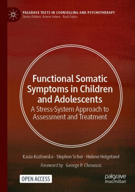 Functional Somatic Symptoms in Children and Adolescents : A Stress-System Approach to Assessment and Treatment, EPUB eBook