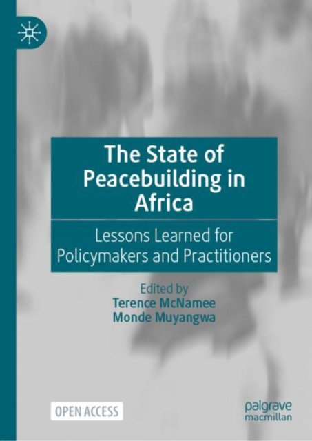 The State of Peacebuilding in Africa : Lessons Learned for Policymakers and Practitioners, EPUB eBook