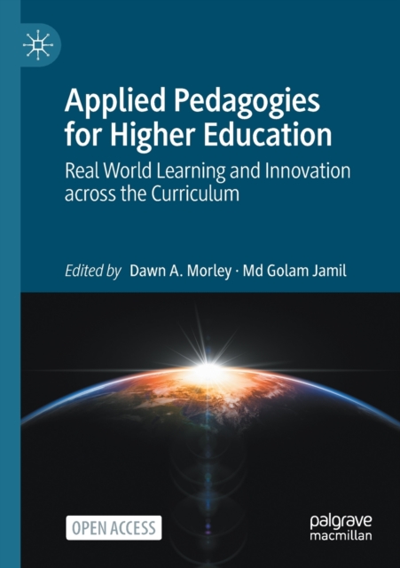 Applied Pedagogies for Higher Education : Real World Learning and Innovation across the Curriculum, Paperback / softback Book