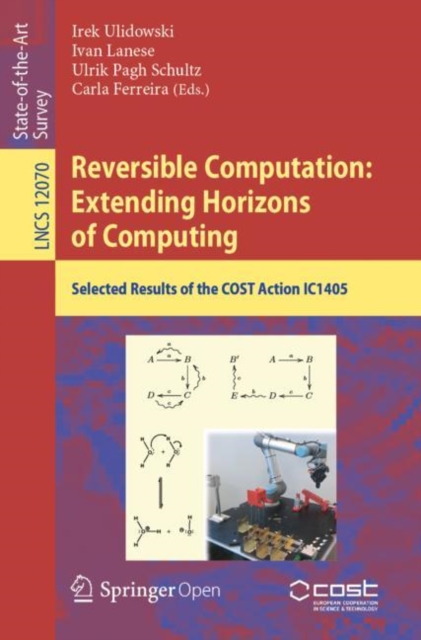 Reversible Computation: Extending Horizons of Computing : Selected Results of the COST Action IC1405, EPUB eBook