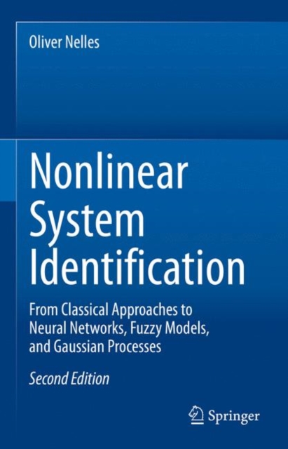 Nonlinear System Identification : From Classical Approaches to Neural Networks, Fuzzy Models, and Gaussian Processes, EPUB eBook