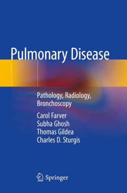 Pulmonary Disease : Pathology, Radiology, Bronchoscopy, Paperback / softback Book