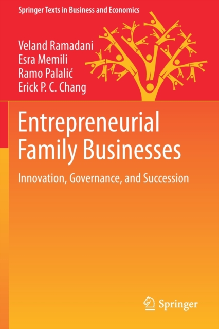 Entrepreneurial Family Businesses : Innovation, Governance, and Succession, Paperback / softback Book