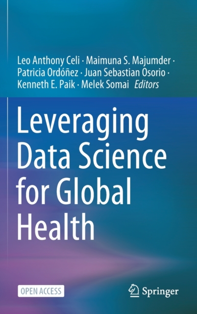 Leveraging Data Science for Global Health, Hardback Book