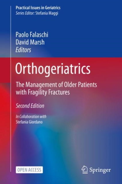 Orthogeriatrics : The Management of Older Patients with Fragility Fractures, EPUB eBook