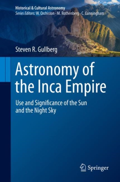 Astronomy of the Inca Empire : Use and Significance of the Sun and the Night Sky, EPUB eBook