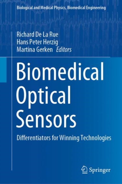 Biomedical Optical Sensors : Differentiators for Winning Technologies, EPUB eBook