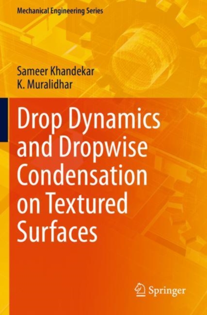 Drop Dynamics and Dropwise Condensation on Textured Surfaces, Paperback / softback Book