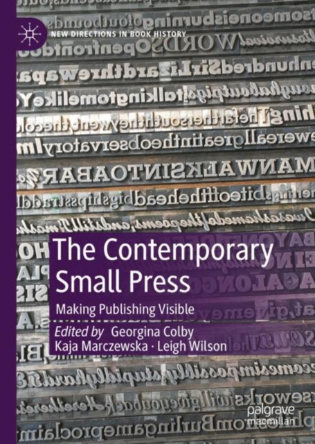 The Contemporary Small Press : Making Publishing Visible, EPUB eBook