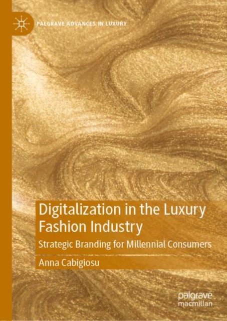 Digitalization in the Luxury Fashion Industry : Strategic Branding for Millennial Consumers, EPUB eBook