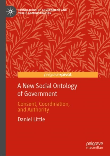A New Social Ontology of Government : Consent, Coordination, and Authority, EPUB eBook