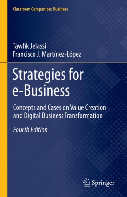 Strategies for e-Business : Concepts and Cases on Value Creation and Digital Business Transformation, EPUB eBook