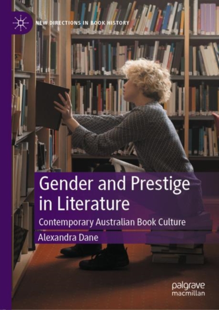 Gender and Prestige in Literature : Contemporary Australian Book Culture, EPUB eBook
