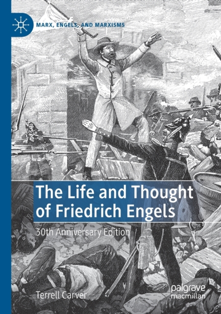 The Life and Thought of Friedrich Engels : 30th Anniversary Edition, Paperback / softback Book