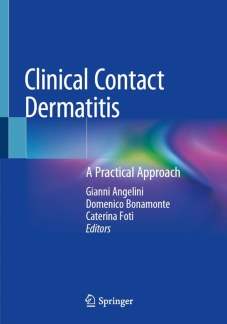 Clinical Contact Dermatitis : A Practical Approach, Hardback Book