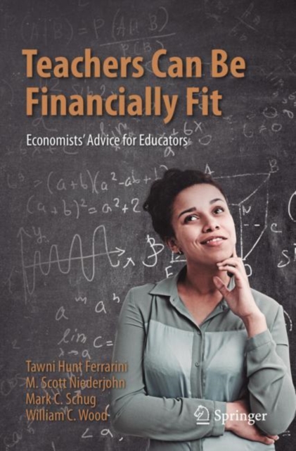 Teachers Can Be Financially Fit : Economists' Advice for Educators, EPUB eBook