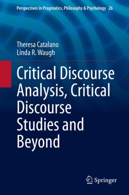 Critical Discourse Analysis, Critical Discourse Studies and Beyond, EPUB eBook