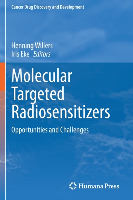 Molecular Targeted Radiosensitizers : Opportunities and Challenges, Paperback / softback Book