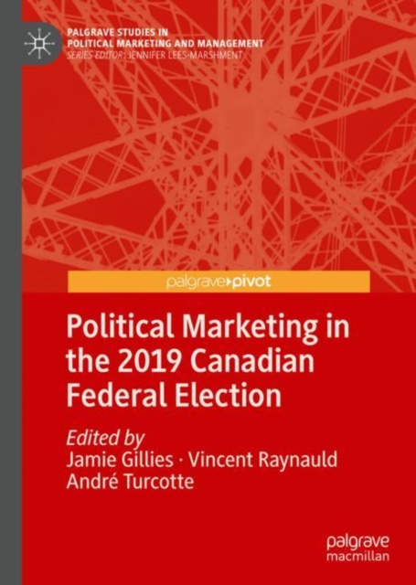 Political Marketing in the 2019 Canadian Federal Election, Hardback Book