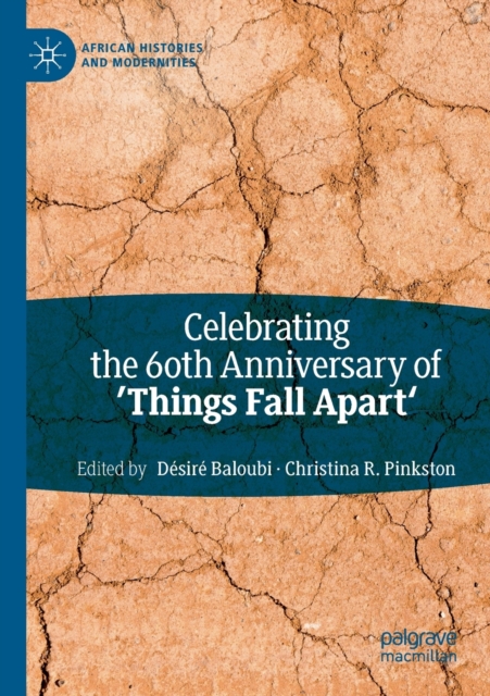 Celebrating the 60th Anniversary of 'Things Fall Apart', Paperback / softback Book