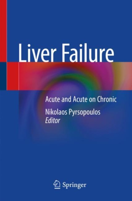 Liver Failure : Acute  and Acute on Chronic, Paperback / softback Book