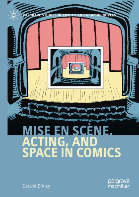 Mise en scene, Acting, and Space in Comics, Paperback / softback Book