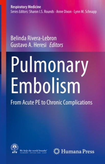 Pulmonary Embolism : From Acute PE to Chronic Complications, Hardback Book