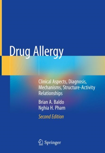Drug Allergy : Clinical Aspects, Diagnosis, Mechanisms, Structure-Activity Relationships, Hardback Book