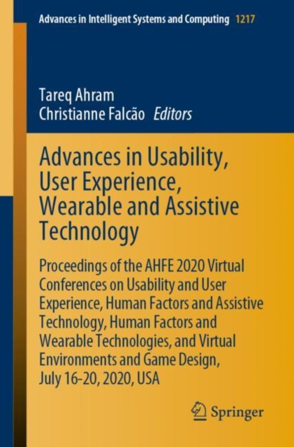 Advances in Usability, User Experience, Wearable and Assistive Technology : Proceedings of the AHFE 2020 Virtual Conferences on Usability and User Experience, Human Factors and Assistive Technology, H, EPUB eBook