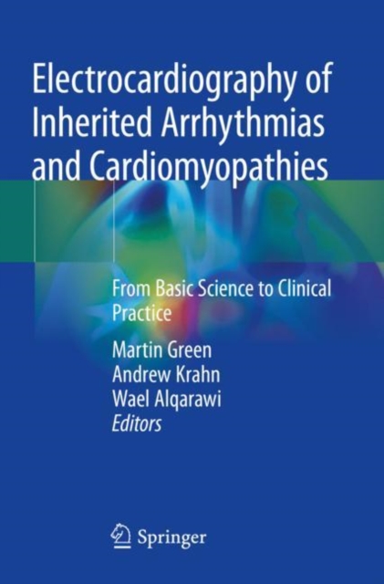 Electrocardiography of Inherited Arrhythmias and Cardiomyopathies : From Basic Science to Clinical Practice, Paperback / softback Book
