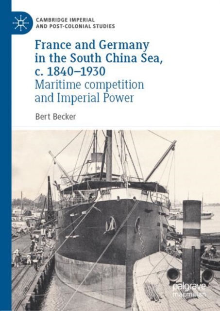 France and Germany in the South China Sea, c. 1840-1930 : Maritime competition and Imperial Power, EPUB eBook