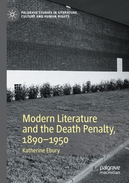 Modern Literature and the Death Penalty, 1890-1950, Paperback / softback Book