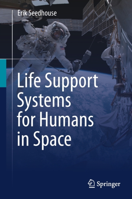 Life Support Systems for Humans in Space, Paperback / softback Book