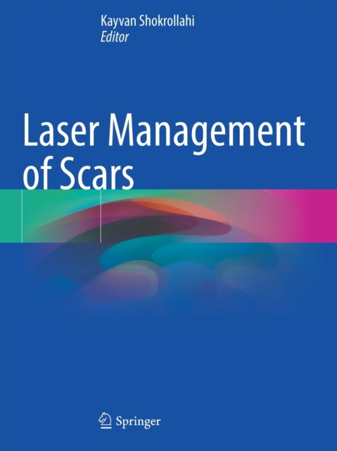 Laser Management of Scars, Paperback / softback Book