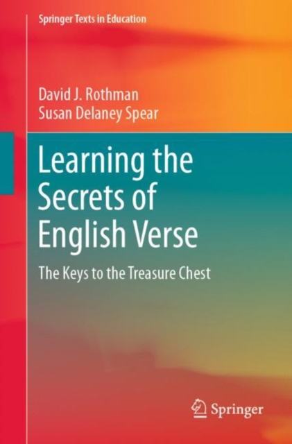 Learning the Secrets of English Verse : The Keys to the Treasure Chest, Paperback / softback Book